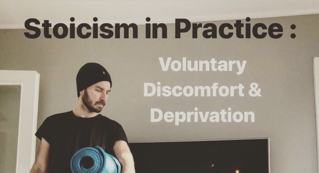 Practicing Stoicism: Voluntary Discomfort.