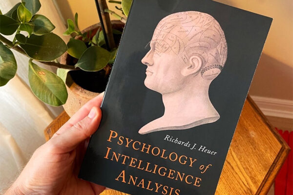 Quick Review: Psychology of Intelligence Analysis