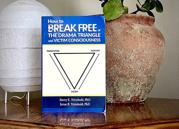 How to Break Free of the Drama Triangle and Victim Consciousness book cover