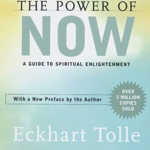 The Power of Now by Eckhart Tolle. 