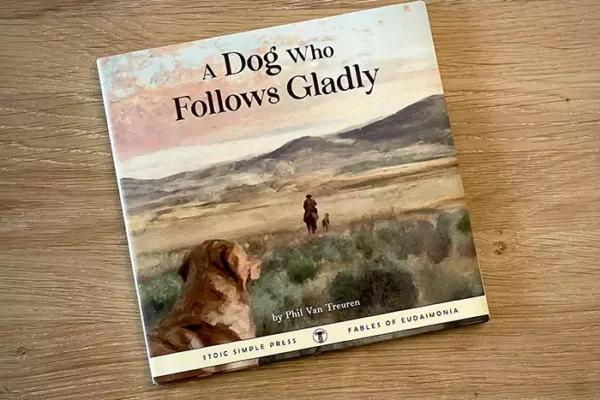 Teaching Kids Stoicism through Fables: “A Dog Who Follows Gladly”