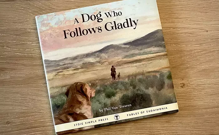 a dog that follows gladly by Phil Van Treuren