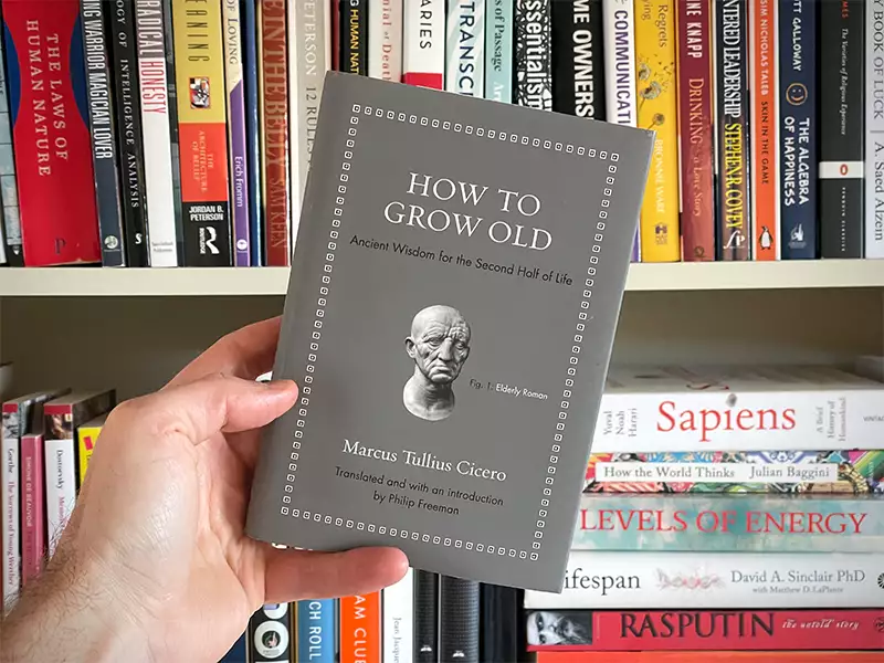 How to Grow Old by Marcus Tillius Cicero