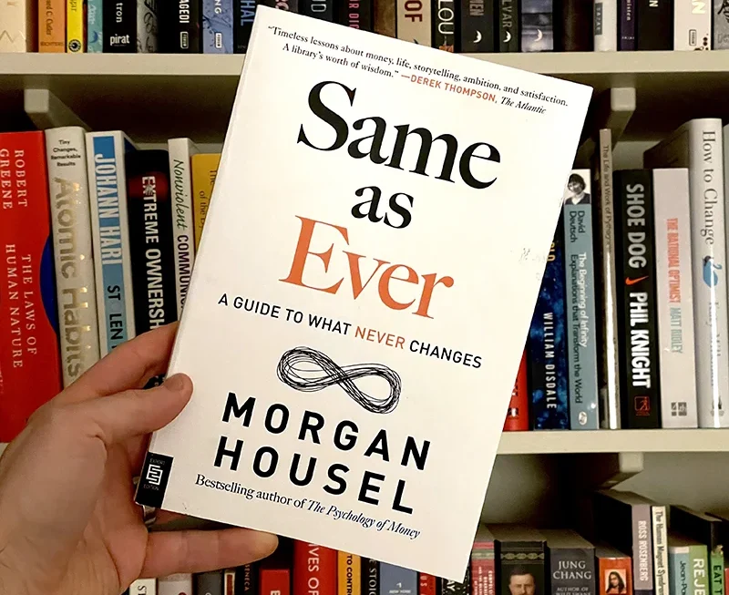 Quick Review of “Same As Ever” by Morgan Housel